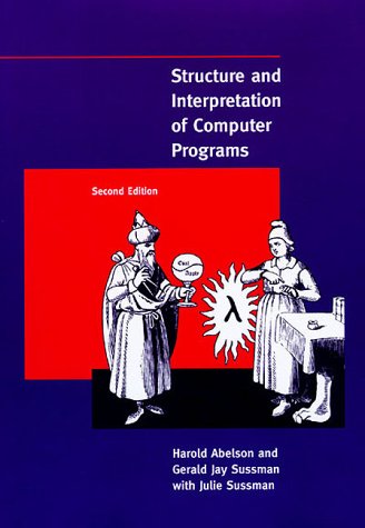 Structure and Interpretation of Computer Programs - 2nd Edition (MIT Electrical Engineering and Computer Science) (Harold Abelson, Gerald Jay Sussman)（Z-Library）