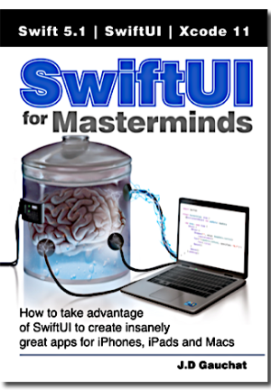 SwiftUI for Masterminds (J.D Gauchat) (Z-Library)