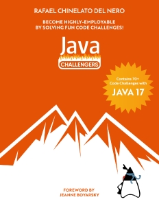 Java Challengers Master the Java Fundamentals with fun Java Code Challenges Become a Java Challenger (2023) (Rafael Chinelato del Nero) (Z-Library)
