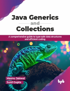 Java Generics and Collections (Meenu Jaiswal  Sunil Gupta) (Z-Library)