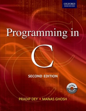 Programming in C 2e (Dey, Pradip Ghosh, Manas)（Z-Library）