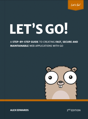 Lets Go 1(Alex Edwards) (Z-Library)