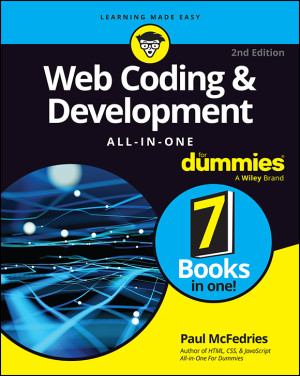 Web Coding and Development All-In-One for Dummies (Paul McFedries) (z-library.sk, 1lib.sk, z-lib.sk)