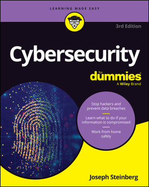 Cybersecurity For Dummies®, 3rd (Joseph Steinberg)（Z-Library）