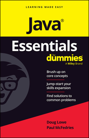 Java Essentials For Dummies (Doug Lowe  Paul McFedries)（Z-Library）
