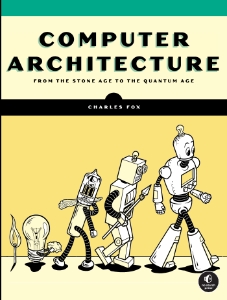 Computer Architecture (Fox, Charles)（Z-Library）