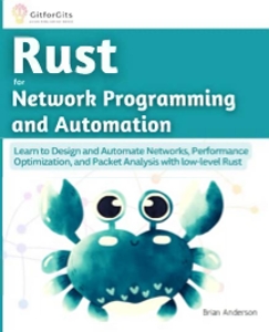 Rust for Network Programming and Automation (Brian Anderson)（Z-Library）