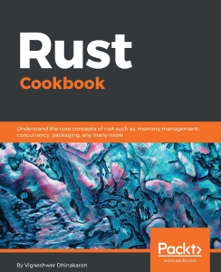 Rust Cookbook (Vigneshwer Dhinakaran)（Z-Library）