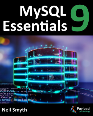 MySQL 9 Essentials (Neil Smyth)（Z-Library）