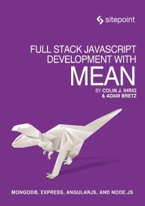 Full Stack JavaScript Development With MEAN (Colin J. Ihrig, Adam Bretz)（Z-Library）