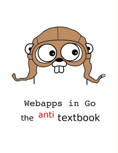 Webapps in Go (Suraj Patil)（Z-Library）