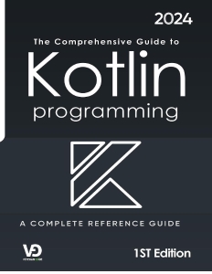 The Comprehensive Guide to Kotlin Programming  A Complete Reference Guide (Madison Giroux)（Z-Library）