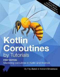Kotlin Coroutines by Tutorials (1st Edition) - 2018 (Babic F., Srivastava N.)（Z-Library）