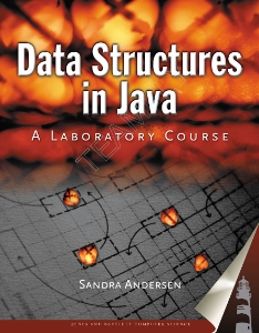 Data Structures in Java A Laboratory Course (Sandra Andersen)（Z-Library）