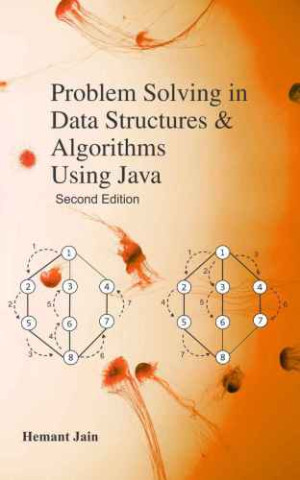 Problem Solving in Data Structures  Algorithms Using Java (Jain, Hemant)（Z-Library）