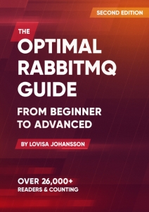 The Optimal RabbitMQ Guide (Lovisa Johansson)（Z-Library）
