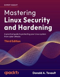 Mastering Linux Security and Hardening (Donald A. Tevault)（Z-Library）