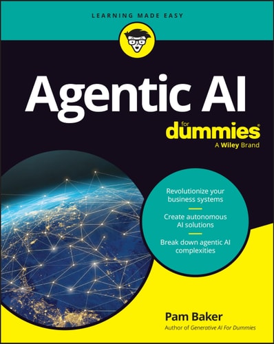 Agentic AI For Dummies (Pam Baker)（Z-Library）