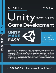 Unity Game Development  A Beginners Guide to Game Programming (Jiho Seok)（Z-Library）