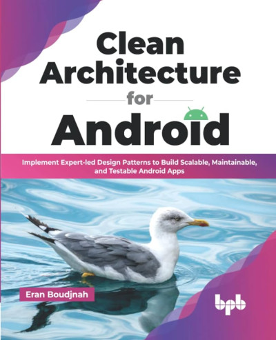 Clean Architecture for Android (Eran Boudjnah)（Z-Library）