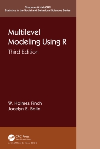 Multilevel Modeling Using R 3 (Finch W. Holmes  Bolin Jocelyn E.)（Z-Library）