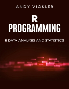 R Programming R Data Analysis and Statistics (Vickler, Andy)（Z-Library）