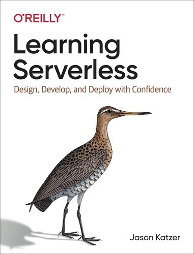 Learning Serverless (Jason Katzer)（Z-Library）