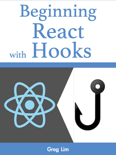 Beginning React with Hooks (Lim, Greg)（Z-Library）