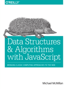 Data Structures and Algorithms with JavaScript (Michael McMillan)（Z-Library）
