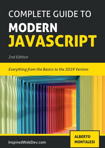 Complete Guide to Modern JavaScript (Alberto Montalesi)（Z-Library）