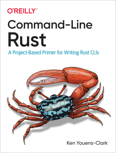Command-Line Rust (Ken Youens-Clark)（Z-Library）