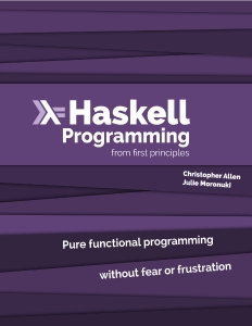 Haskell Programming from First Principles (Christopher Allen, Julie Moronuki)（Z-Library）