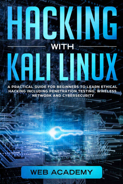 HACKING WITH KALI LINUX (Academy, Web)（Z-Library）
