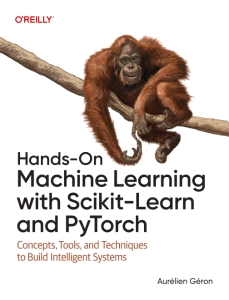 Hands-On Machine Learning with Scikit-Learn and Pytorch (Aurelien Geron)（Z-Library）