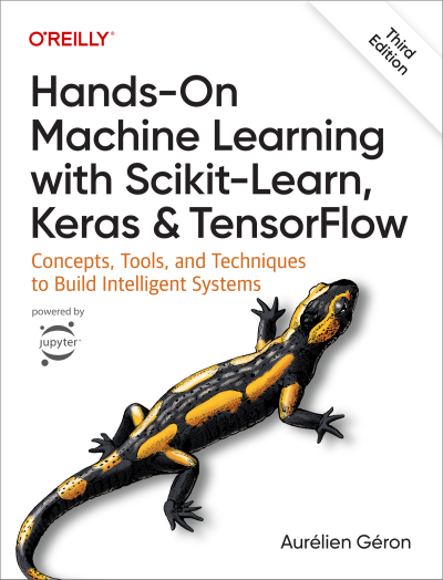 Hands-On Machine Learning with Scikit-Learn, Keras, and TensorFlow (Aurélien Géron)（Z-Library）
