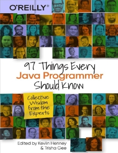 97 Things every JAVA Programmer should Know (Kevlin Henney, Trisha Gee)（Z-Library）