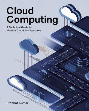 Cloud Computing In the past few decades, the way we interact with technology has undergone a monumental shift (Prabhat Kumar)（Z-Library）