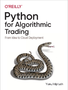 Python for Algorithmic Trading From Idea to Cloud Deployment (Yves Hilpisch)（Z-Library）