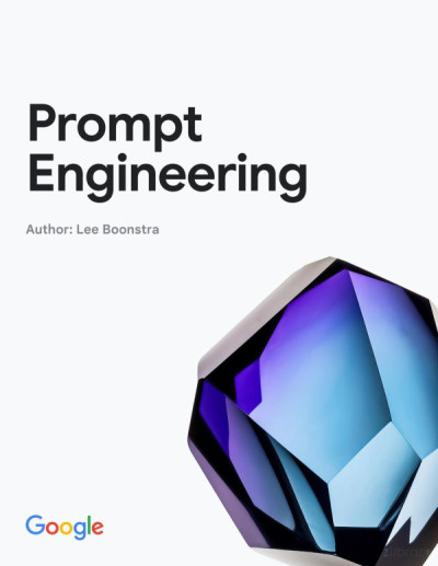 Google Prompt Engineering (Lee Boonstra) (Z-Library)
