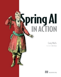 Spring AI in Action (Craig Walls)（Z-Library）