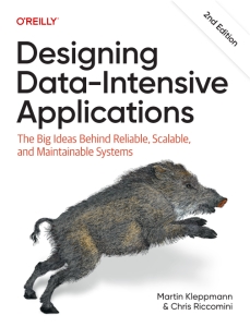 Designing Data-Intensive Applications, 2nd Edition (Martin Kleppmann, Chris Riccomini)（Z-Library）