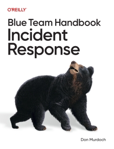 Blue Team Handbook Incident Response (Don Murdoch)（Z-Library）