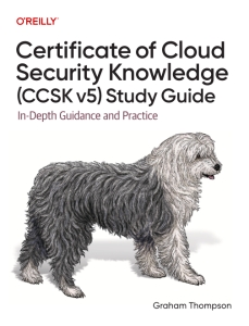Certificate of Cloud Security Knowledge (CCSK v5) Official Study Guide In-Depth Guidance and Practice (Graham Thompson)（Z-Library）