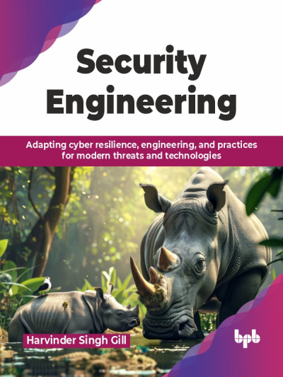 Security Engineering (Harvinder Singh Gill)（Z-Library）