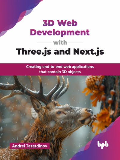 3D Web Development with Three.js and Next.js (Andrei Tazetdinov)（Z-Library）