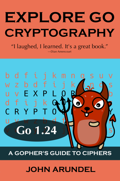 Explore Go Cryptography (John Arundel)（Z-Library）