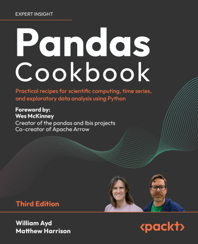 Pandas Cookbook, Third Edition (William Ayd, Matthew Harrison)（Z-Library）