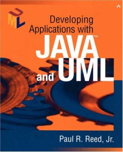 Developing applications with Java and UML (Paul R. Reed)（Z-Library）