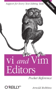 vi and Vim Editors Pocket Reference Support for every text editing task (Arnold Robbins)（Z-Library）