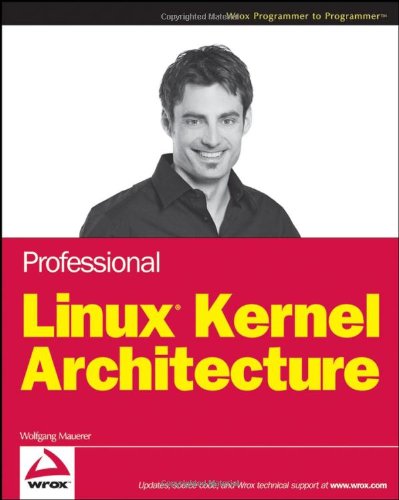 Professional Linux kernel architecture (Wolfgang Mauerer)（Z-Library）